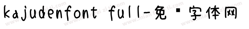 kajudenfont full字体转换